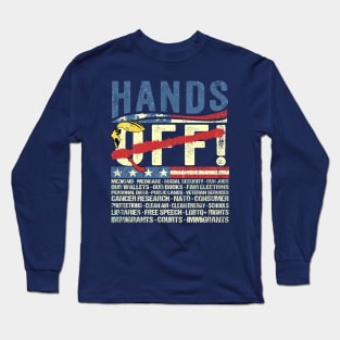 Hands Off Protest Long Sleeve T-Shirt
